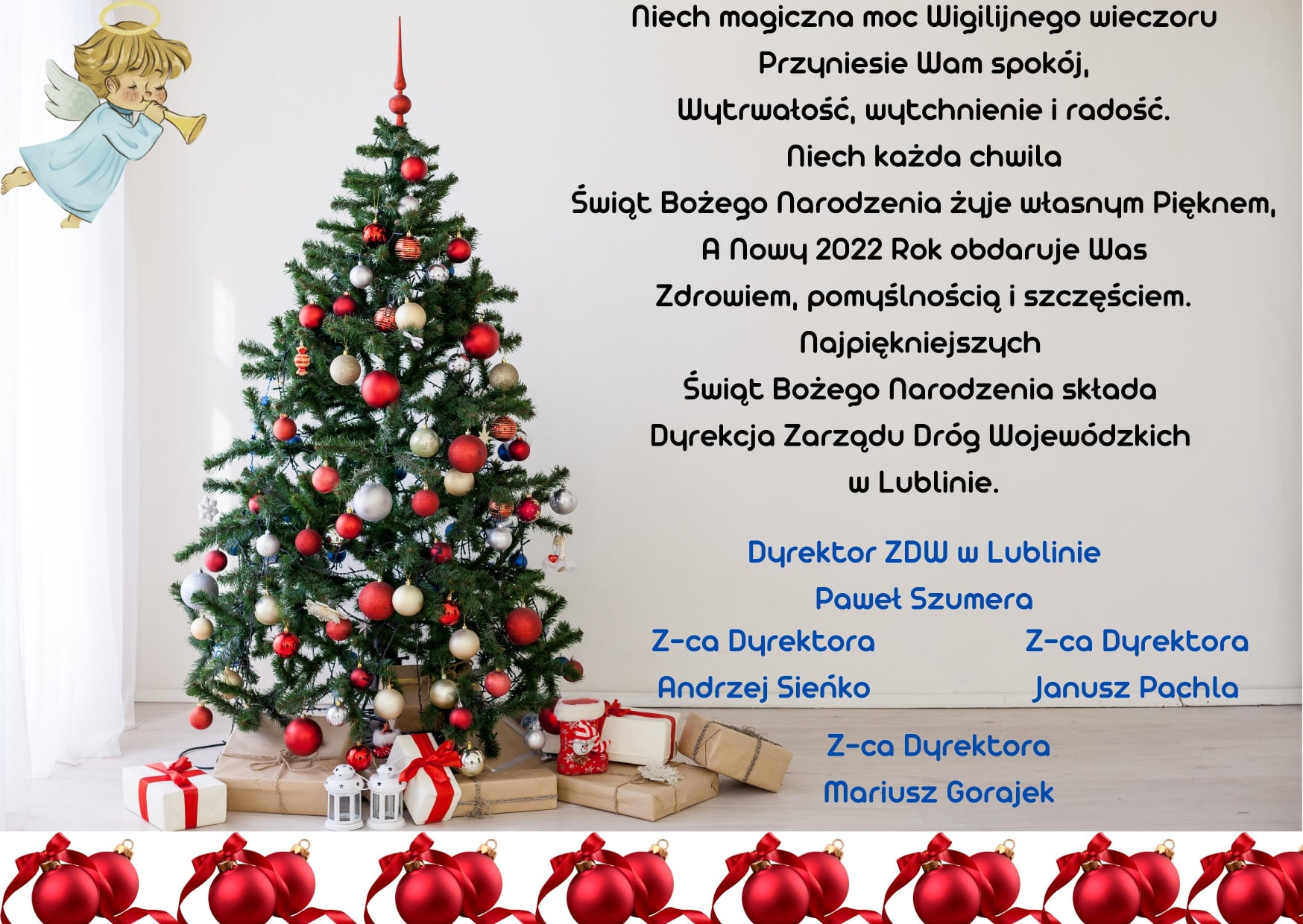 Kartka przedstawia przyozdobioną w srebrne i czerwone bombki oraz kokardki choinkę pod którą znajdują się prezenty. Obok znajdują się życzenia z okazji Świąt Bożego Narodzenia od dyrekcji Zarządu Dróg Wojewódzkich w Lublinie